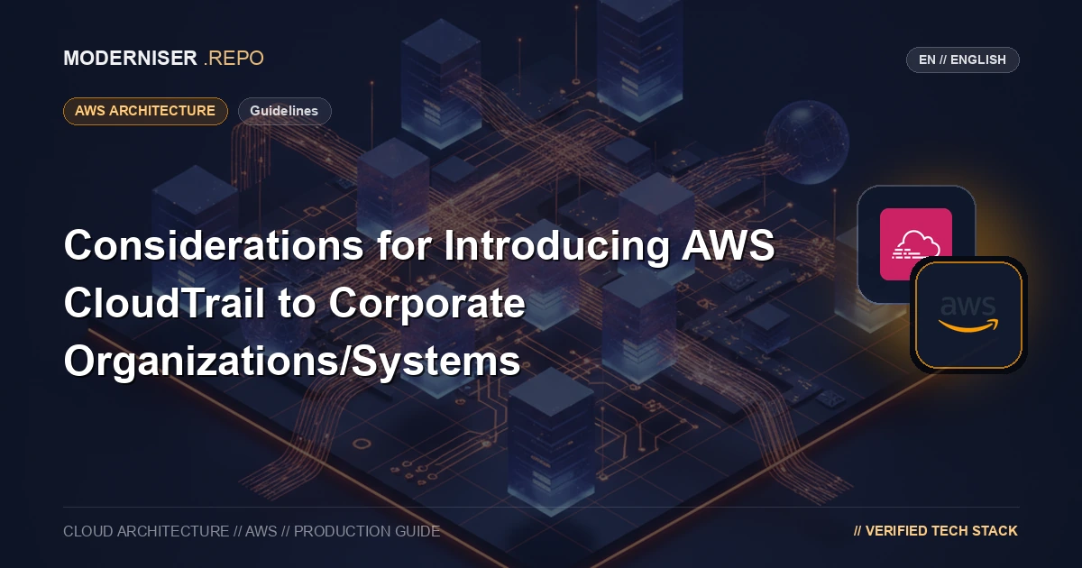 【Guidelines】Considerations for Introducing AWS CloudTrail to Corporate Organizations/Systems