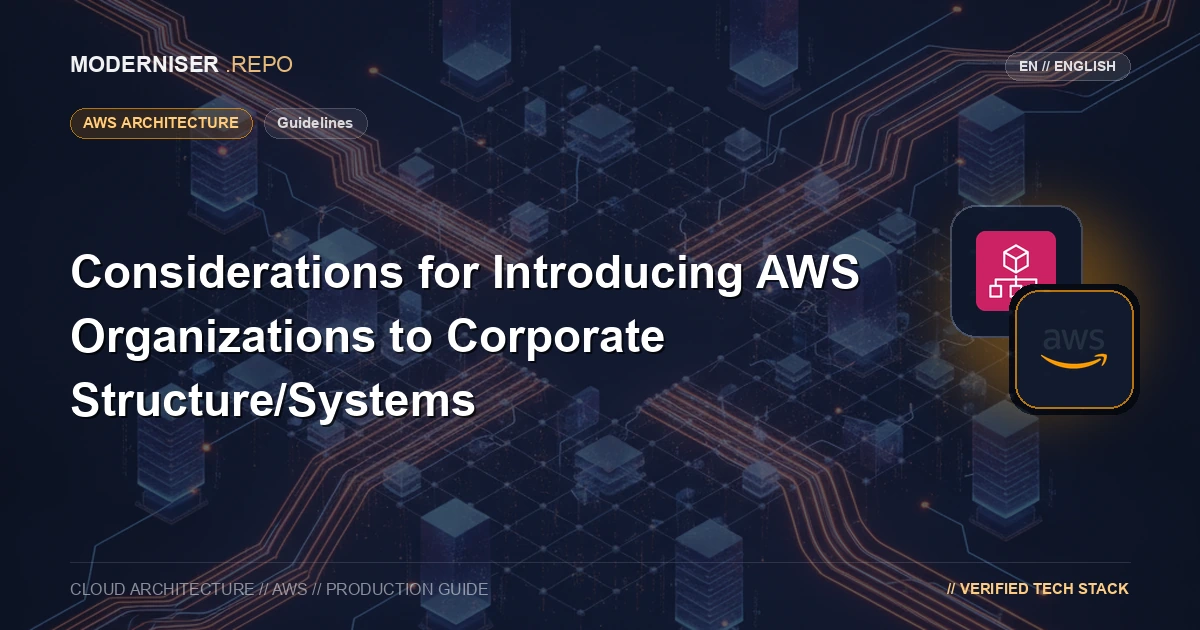 【Guidelines】Considerations for Introducing AWS Organizations to Corporate Structure/Systems