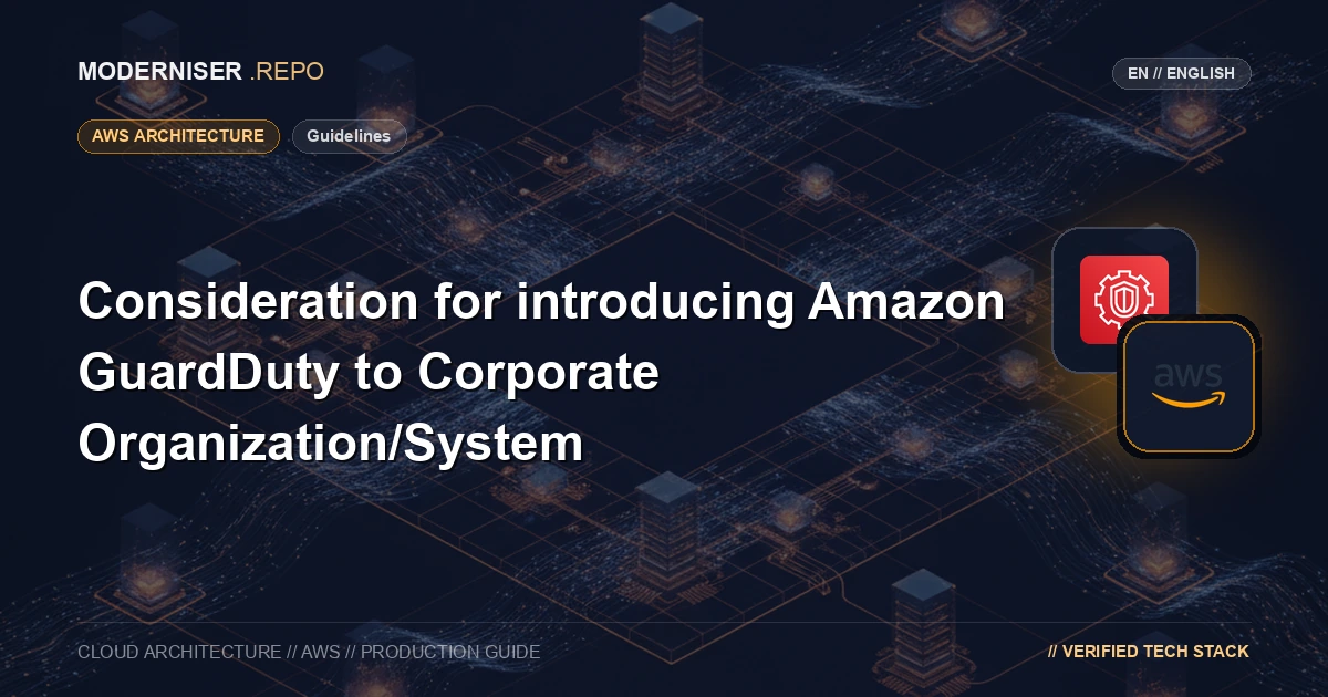 【Guidelines】Consideration for introducing Amazon GuardDuty to Corporate Organization/System