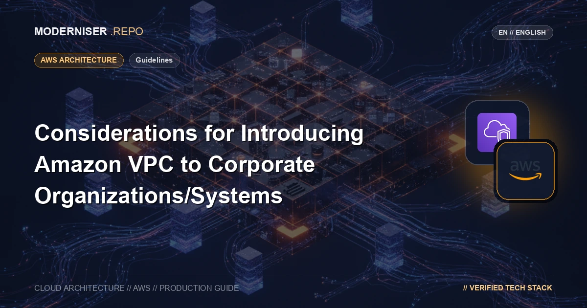 【Guidelines】Considerations for Introducing Amazon VPC to Corporate Organizations/Systems
