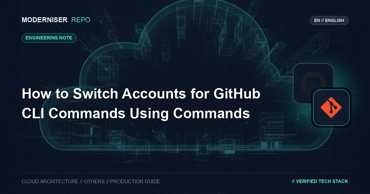 How to Switch Accounts for GitHub CLI Commands Using Commands