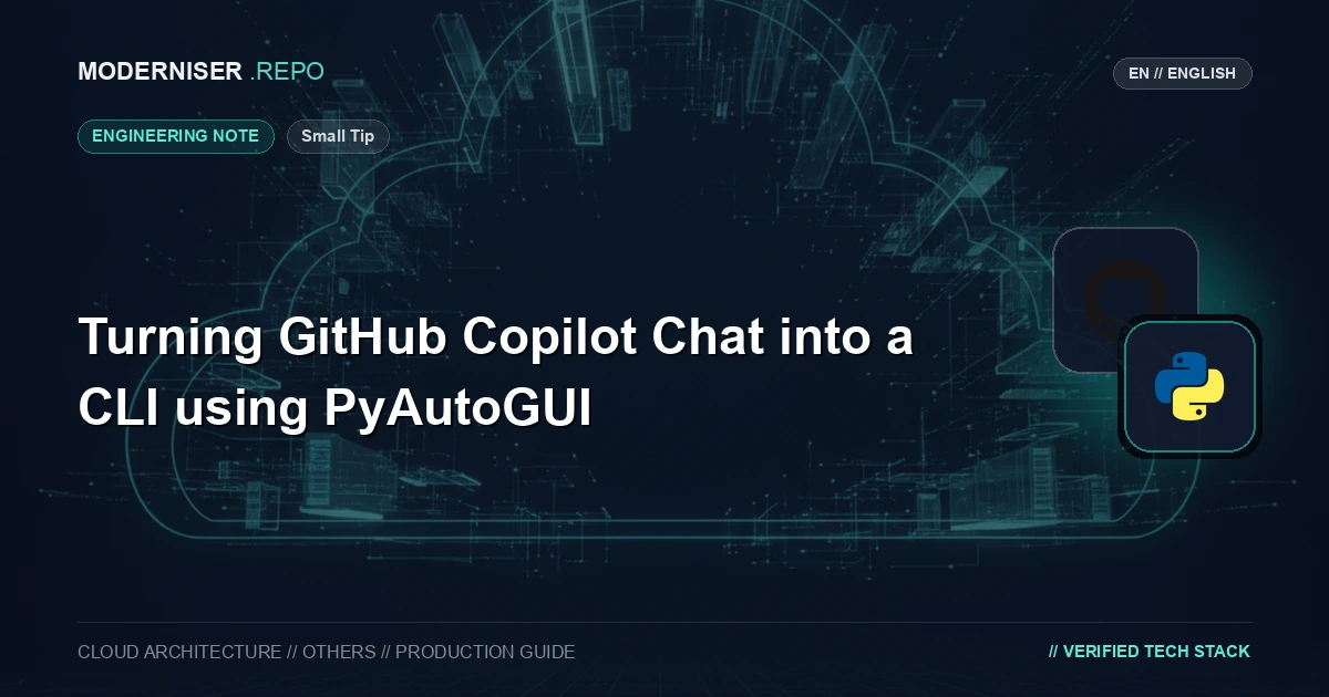 【Small Tip】Turning GitHub Copilot Chat into a CLI using PyAutoGUI