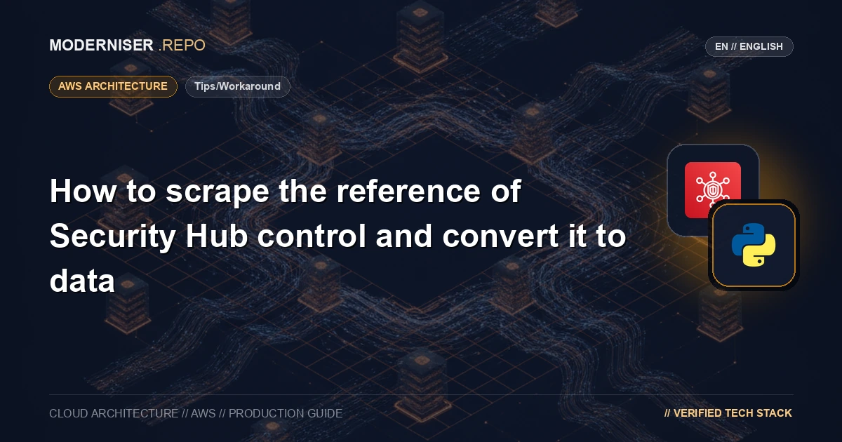 【Tips/Workaround】How to scrape the reference of Security Hub control and convert it to data